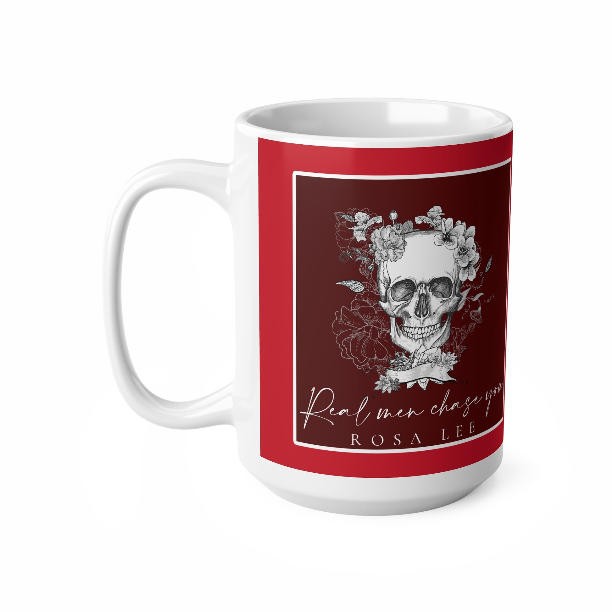 Real Men Chase You Mug (Dark Red) - Dirty Little Shop