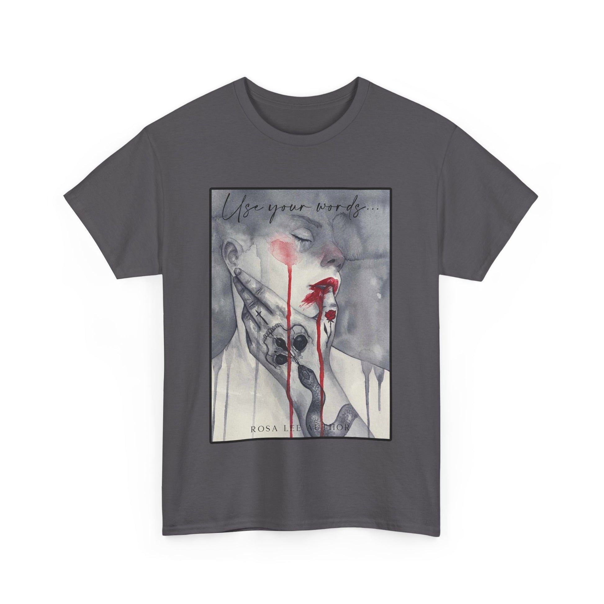 Use Your Words T-shirt - Dirty Little Shop