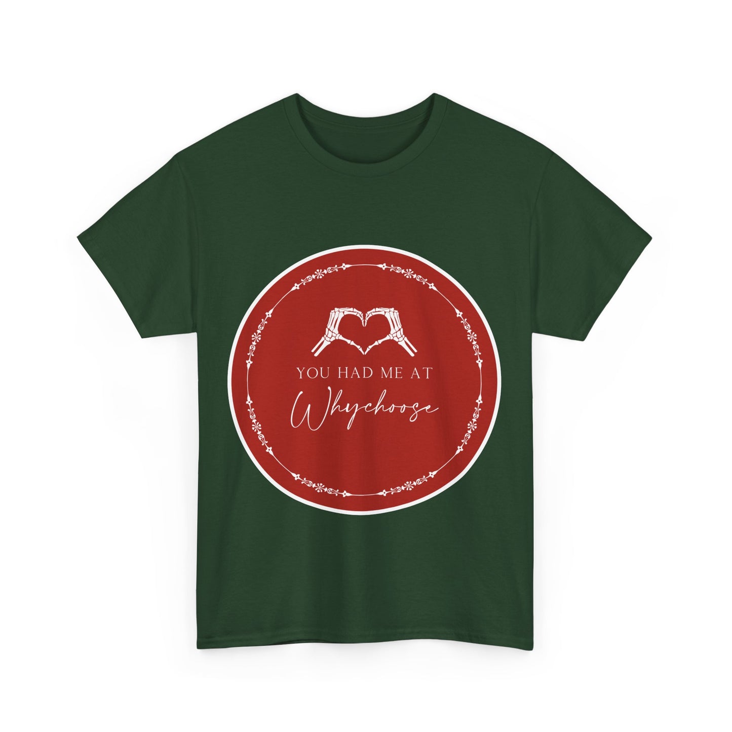 You had me at "Why Choose" t-shit - Dirty Little Shop