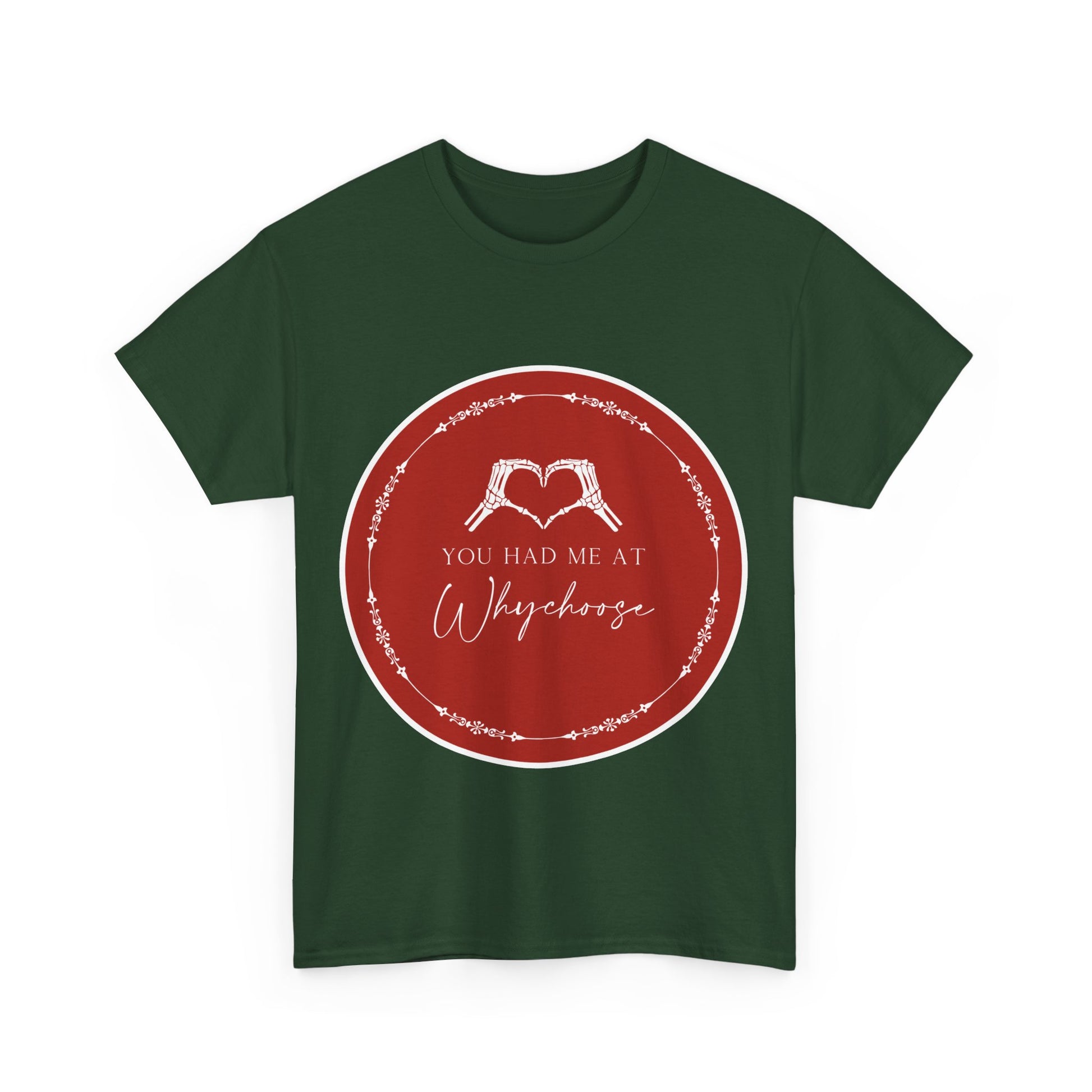 You had me at "Why Choose" t-shit - Dirty Little Shop