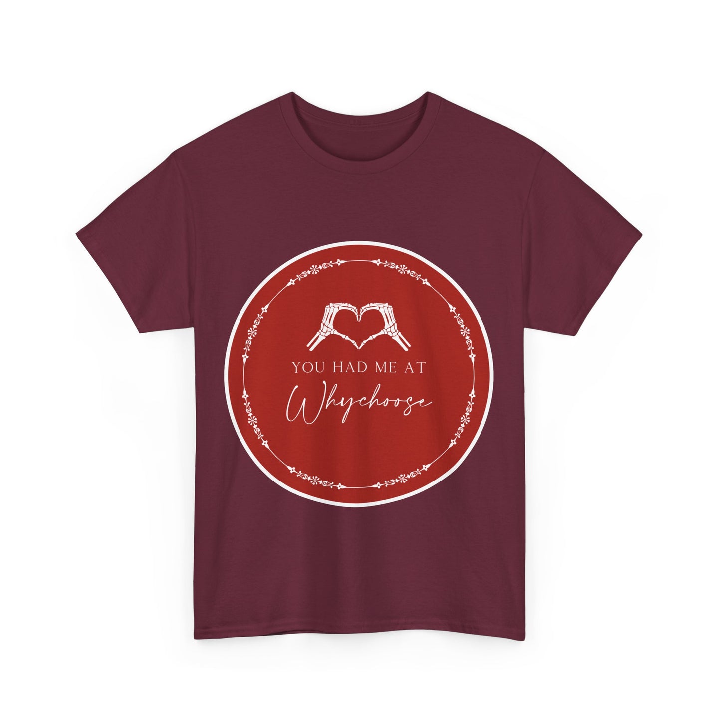 You had me at "Why Choose" t-shit - Dirty Little Shop