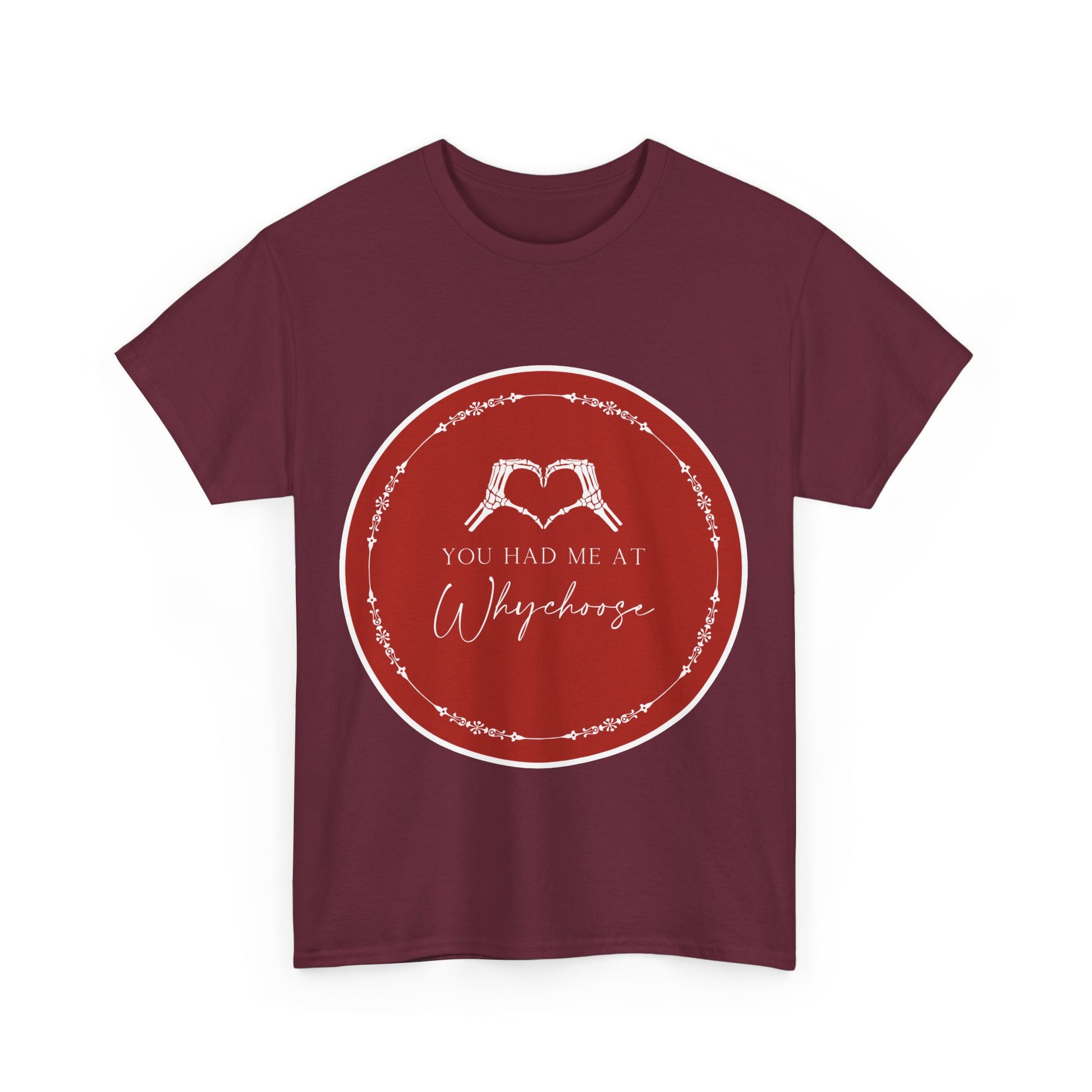 You had me at "Why Choose" t-shit - Dirty Little Shop