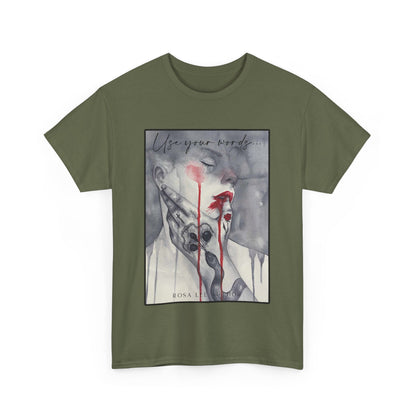 Use Your Words T-shirt - Dirty Little Shop