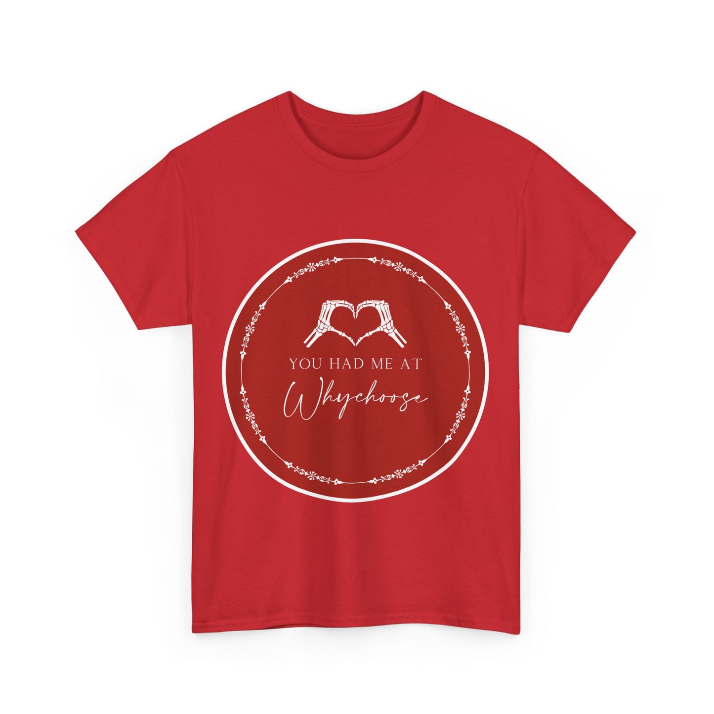 You had me at "Why Choose" t-shit - Dirty Little Shop
