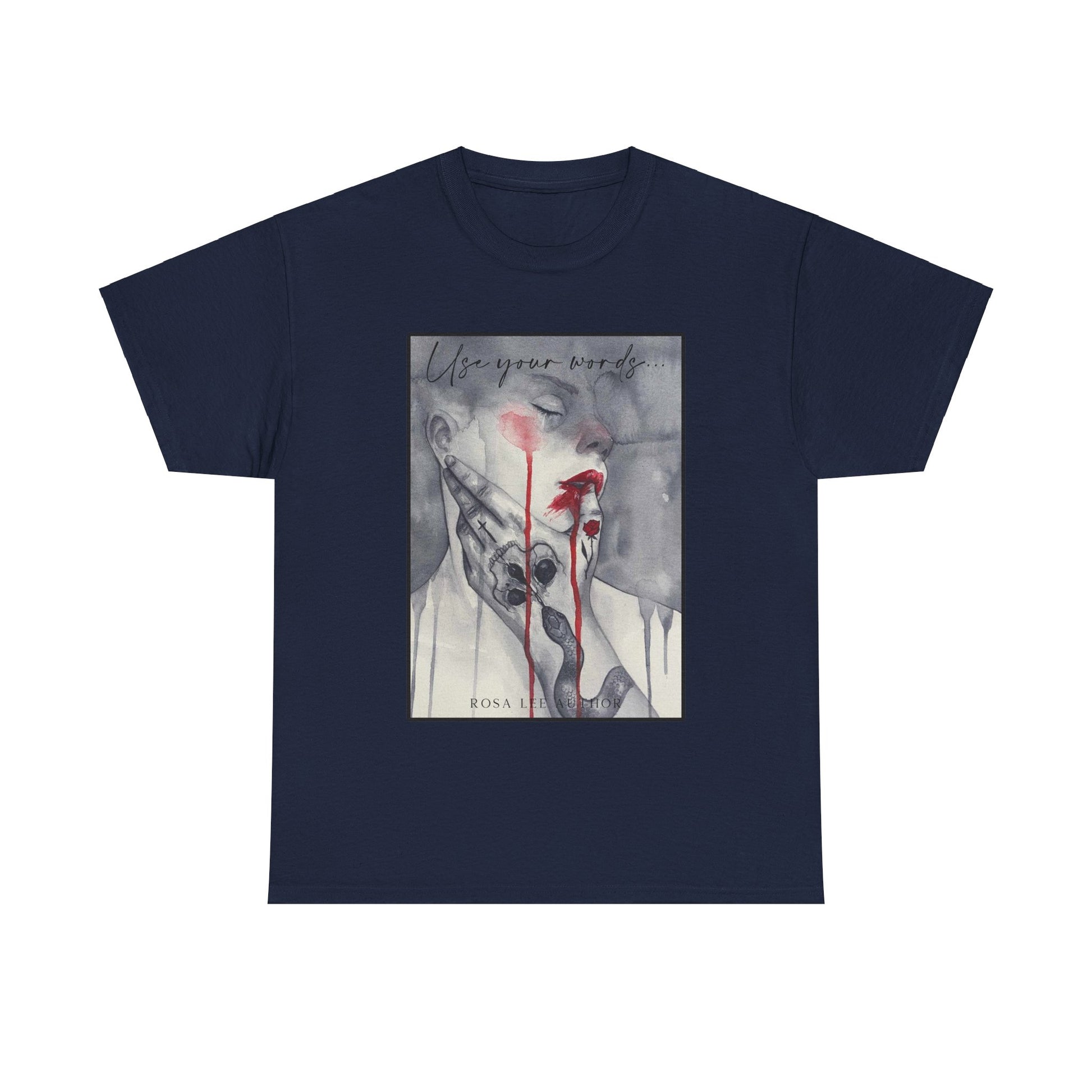 Use Your Words T-shirt - Dirty Little Shop