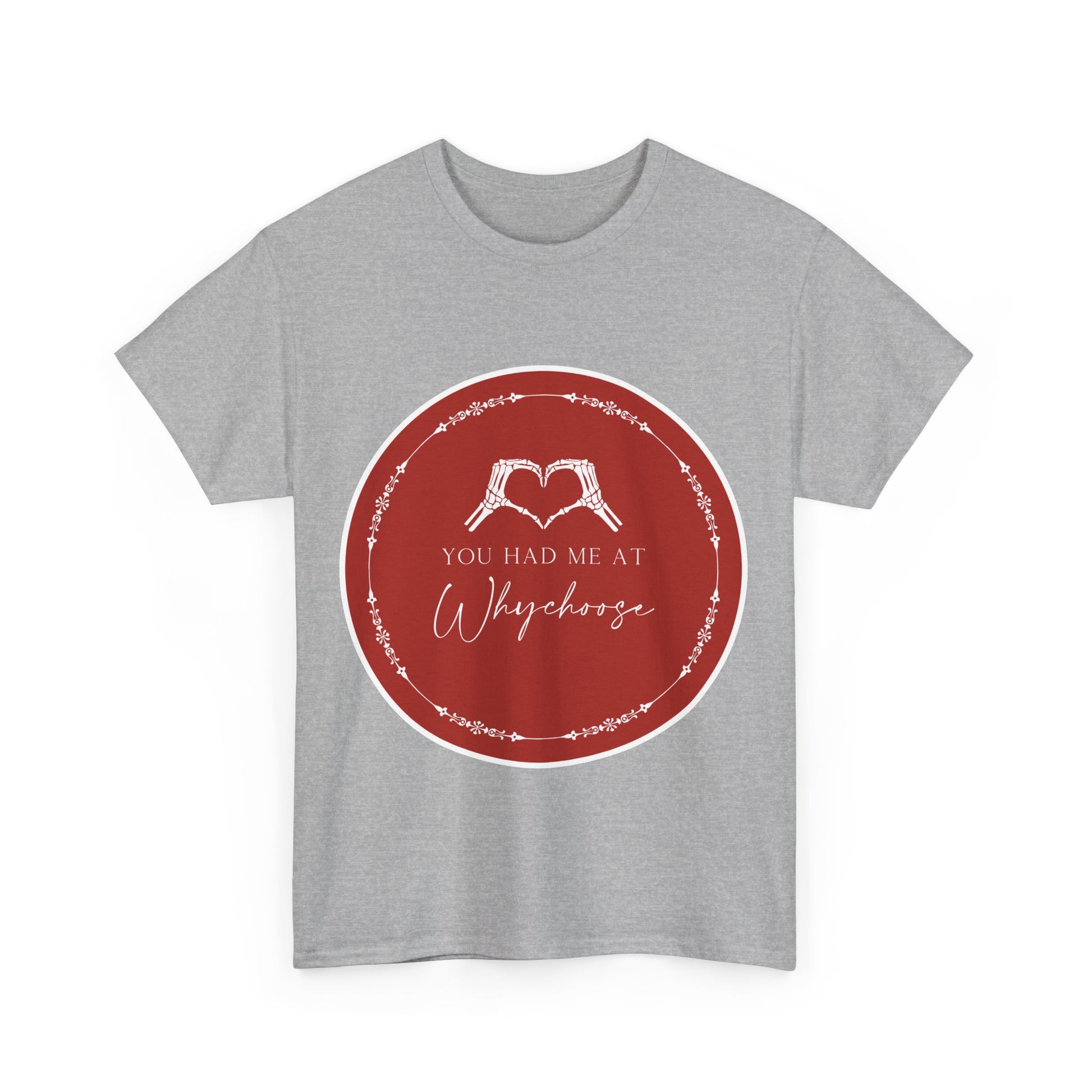 You had me at "Why Choose" t-shit - Dirty Little Shop