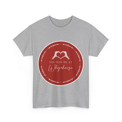 You had me at "Why Choose" t-shit - Dirty Little Shop