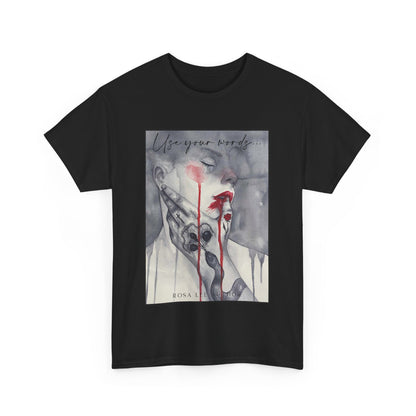 Use Your Words T-shirt - Dirty Little Shop